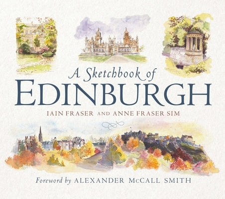 A Sketchbook of Edinburgh by Fraser, Iain