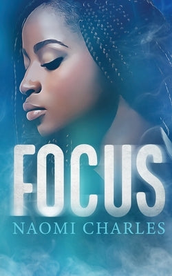 Focus by Charles, Naomi