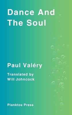 Dance And The Soul by ValÃ©ry, Paul