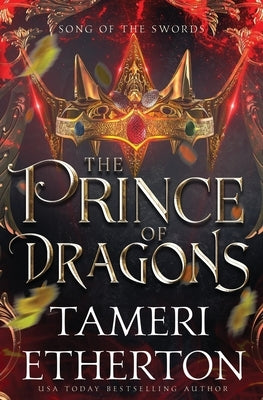 The Prince of Dragons: Song of the Swords Origins: Rhoane by Etherton, Tameri