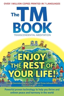 The TM Book: Enjoy the rest of your life by Denniston Gerace, Denise