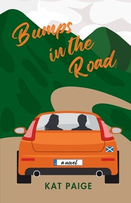 Bumps in the Road by Paige, Kat