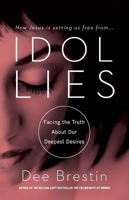 Idol Lies by Brestin, Dee