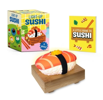 Light-Up Sushi: It Glows! [With Battery] by Stuart, Alasdair