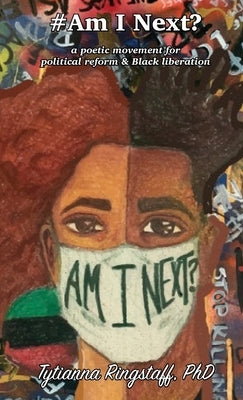 #Am I next? by Ringstaff, Tytianna