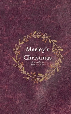 Marley's Christmas by Allen, Spencer