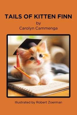Tails of Kitten Finn by Cammenga, Carolyn