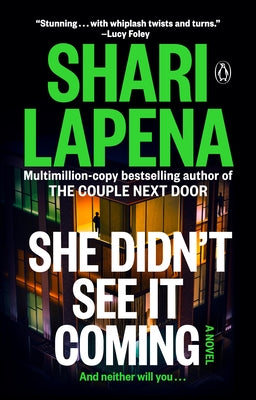 She Didn't See It Coming by Lapena, Shari
