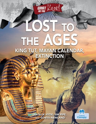 Lost to the Ages by Pipe, Natalie Hyde, Jim