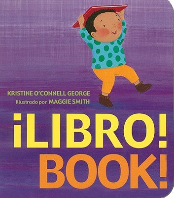 ¡Libro!/Book!: Bilingual English-Spanish by George, Kristine O'Connell