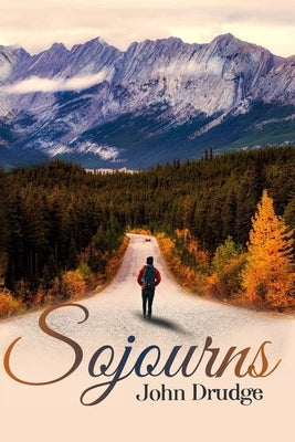 Sojourns by Drudge, John