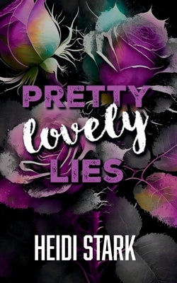 Pretty Lovely Lies by Stark, Heidi