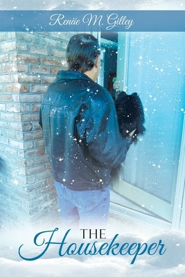 The Housekeeper by Gilley, RenÃ¤e M.