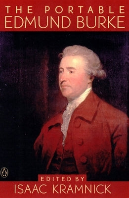 The Portable Edmund Burke by Burke, Edmund