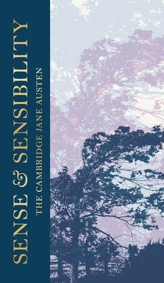 Sense and Sensibility: The Collector's Edition by Austen, Jane