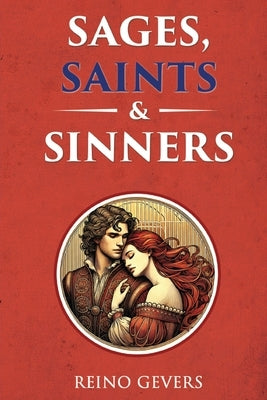 Sages, Saints and Sinners by Gevers, Reino