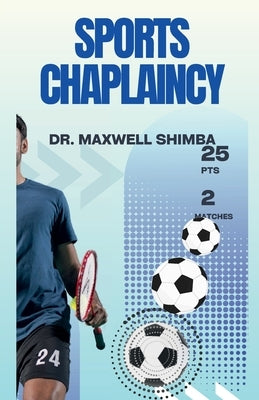 Sports Chaplaincy by Shimba, Maxwell