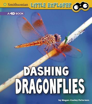 Dashing Dragonflies: A 4D Book by Peterson, Megan Cooley