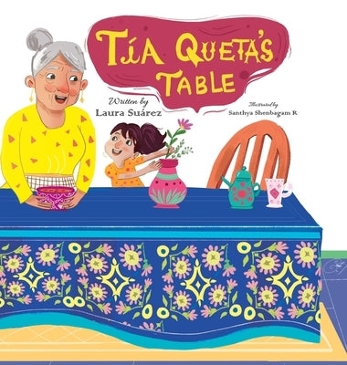 Tía Queta's Table by Suárez, Laura