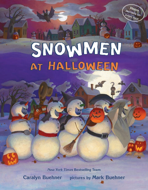 Snowmen at Halloween by Buehner, Caralyn M.
