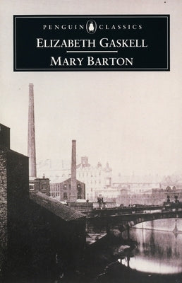 Mary Barton by Gaskell, Elizabeth