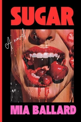 Sugar by Ballard, Mia