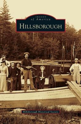 Hillsborough by Hillsboro Historical Society