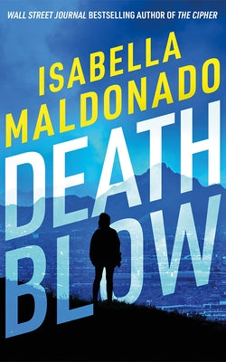 Death Blow by Maldonado, Isabella