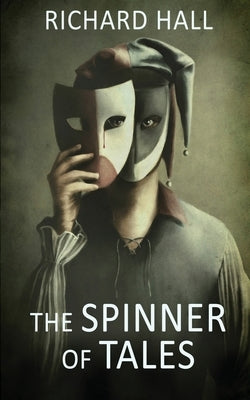The Spinner of Tales by Hall, Richard