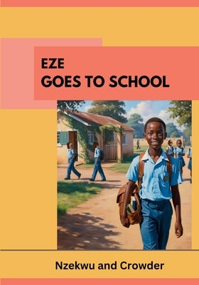 Eze Goes to School by Nzekwu, Onuora
