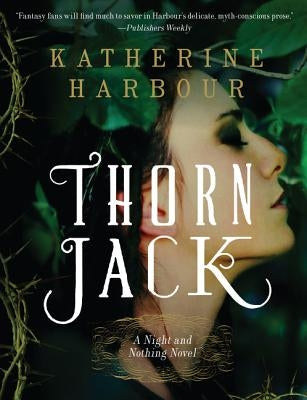 Thorn Jack by Harbour, Katherine