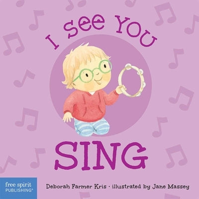 I See You Sing by Farmer Kris, Deborah