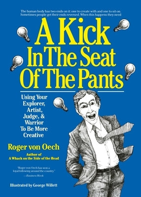 Kick In The Seat of the Pants by Von Oech, Roger