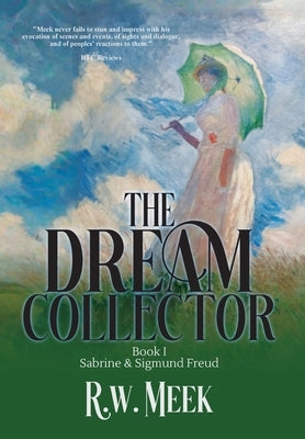 The Dream Collector: Sabrine & Sigmund Freud - Book One by Meek, R. W.