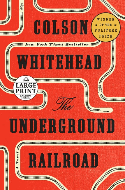 The Underground Railroad (Oprah's Book Club): The Underground Railroad (Oprah's Book Club): A Novel by Whitehead, Colson