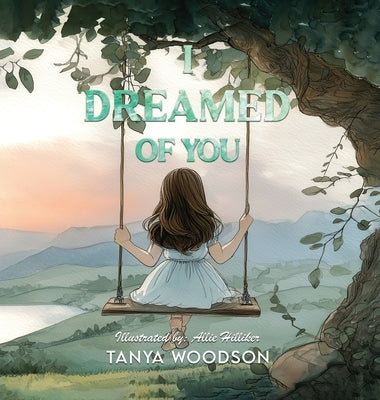 I dreamed of you by Woodson, Tanya