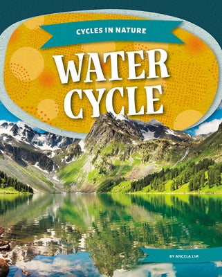 Water Cycle by Lim, Angela