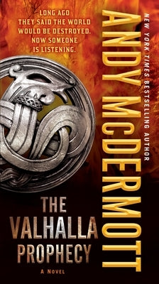 The Valhalla Prophecy by McDermott, Andy