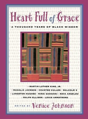 Heart Full of Grace: A Thousand Years of Black Wisdom by Johnson, Venice