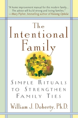 Intentional Family by Doherty, William J.