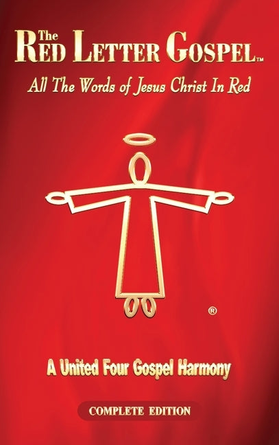 The Red Letter Gospel: All The Words of Jesus Christ in Red by John, Daniel