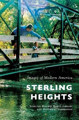 Sterling Heights by Sterling Heights Public Library