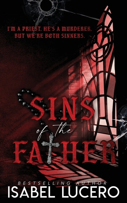 Sins of the Father: Discreet Edition by Lucero, Isabel