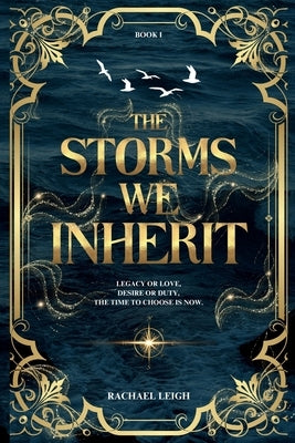 The Storms We Inherit by Leigh, Rachael