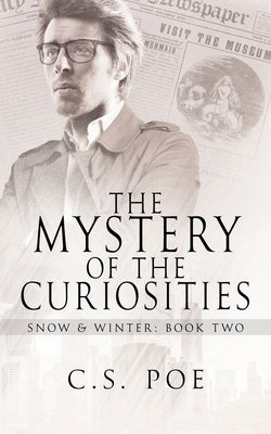 The Mystery of the Curiosities by Poe, C. S.
