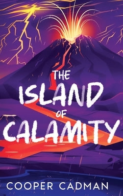 The Island of Calamity by Cadman, Cooper