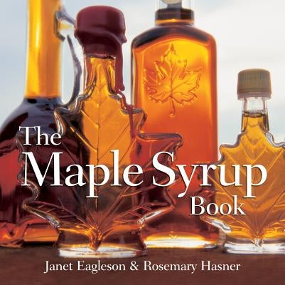 The Maple Syrup Book by Eagleson, Janet