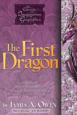 The First Dragon: Volume 7 by Owen, James A.