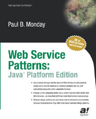Web Services Patterns: Java Edition by Monday, Paul B.