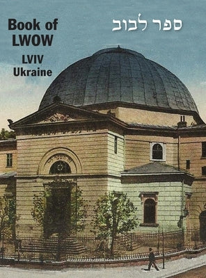 Book of Lwów (Lviv, Ukraine) by Gelber, N. M.